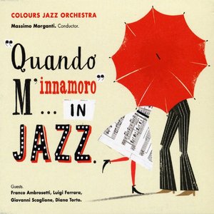 ""Quando m'innamoro""…in jazz