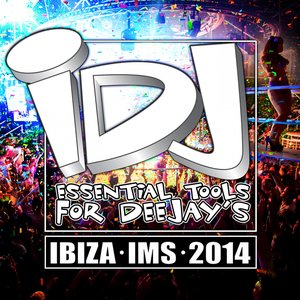 iDJ Ibiza IMS 2014 (Essential Tools for Deejay's)