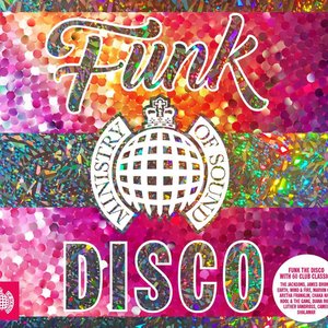 Funk the Disco - Ministry of Sound