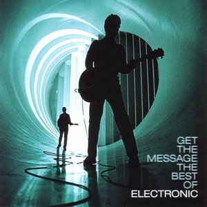 Get The Message (The Best Of Electronic)