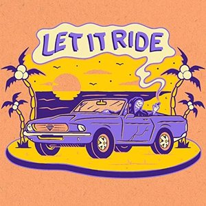 Let It Ride - Single