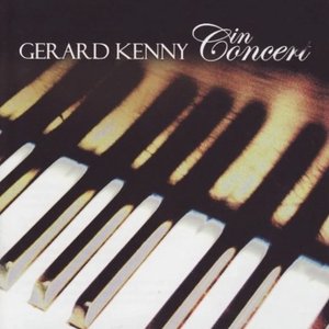 Gerard Kenny In Concert
