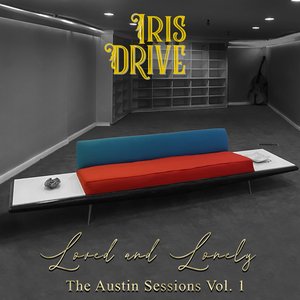 Loved and Lonely: The Austin Sessions, Vol. 1