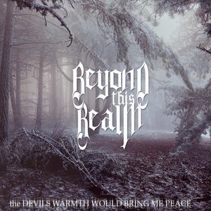 the Devils warmth would bring me peace
