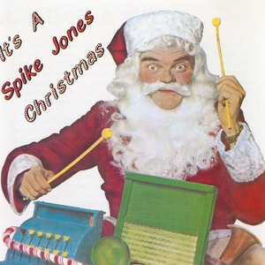 It's a Spike Jones Christmas