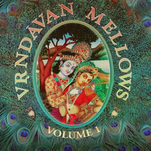 Vrindavan Mellows Volume 1