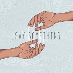 Say Something - Single