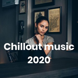 Chillout Music 2020