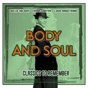 Body and Soul (Classics to Remember)