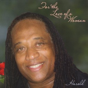 For The Love Of A Woman