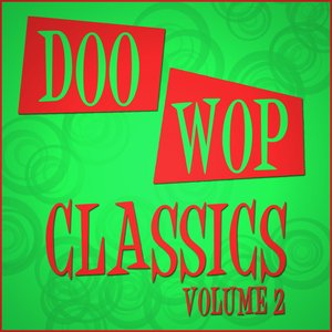 Doo Wop Classics - Vol 2