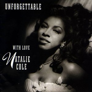 Unforgettable With Love Natalie Cole
