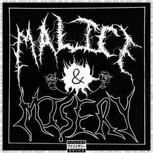 MALICE & MISERY