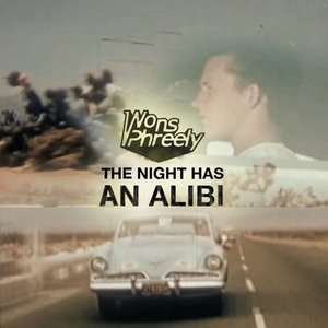 The Night Has an Alibi