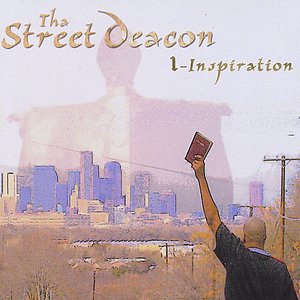 Tha StreetDeacon 1- Inspiration