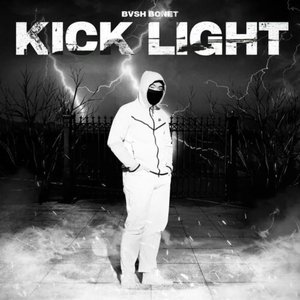 KICK LIGHT [Explicit]