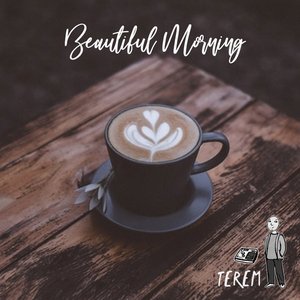 Beautiful Morning