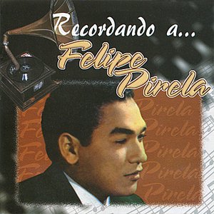 Recordando a Felipe Pirela