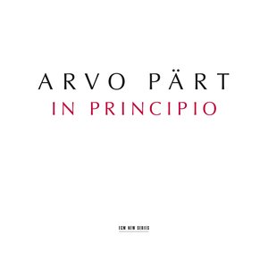 Pärt: In Principio