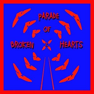 Parade Of Broken Hearts Vol. 2