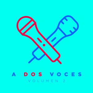 A Dos Voces Vol. 2