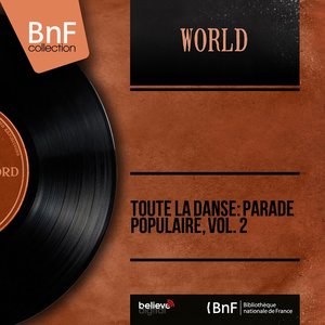 Toute la danse: Parade populaire, vol. 2 (Mono version)