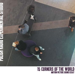 15 Corners of the World. Motion Picture Sound Essay