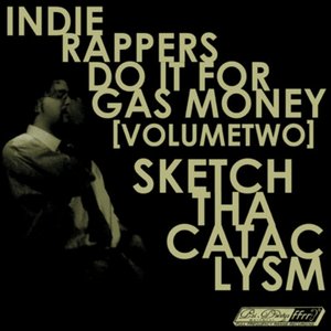 Indie Rappers Do It For Gas Money (Vol. 2)