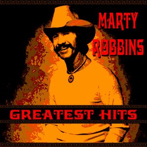 Marty Robbins Greatest Hits