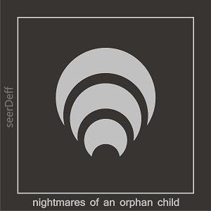 Nightmares of an Orphan Child