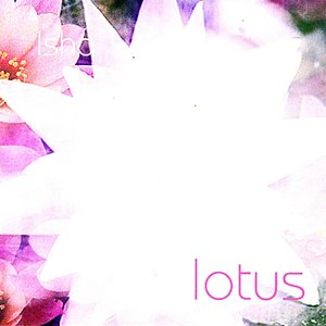 Lotus (Various Singles 2001 - 2006)