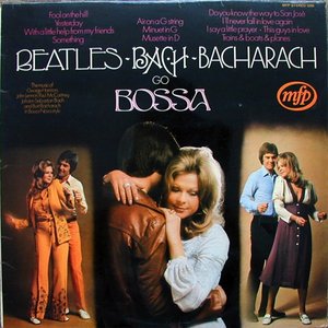 Beatles, Bach, Bacharach Go Bossa