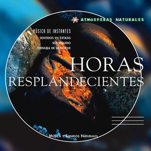 Atmosferas Naturales - Horas Resplandecientes