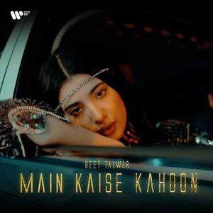 Main Kaise Kahoon - Single