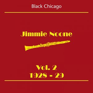 Black Chicago (Jimmie Noone Volume 2 1928-29)