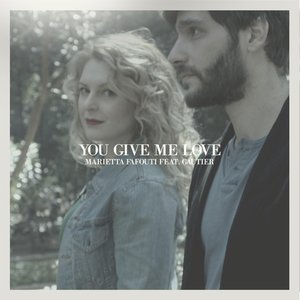 You Give Me Love (feat. Gautier)