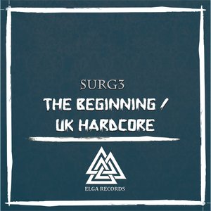The Beginning / UK Hardcore
