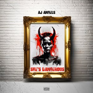 SHE'S DANGEROUS