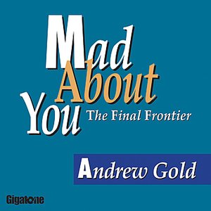 Mad About You (the Final Frontier)