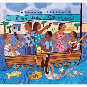 Putumayo Presents: Caribe! Caribe!