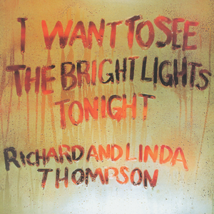 I Want to See the Bright Lights Tonight (Remastered)