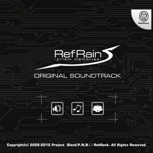 RefRain -prism memories- ORIGINAL SOUNDTRACK