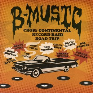 B-Music - Cross Continental Record Raid Road Trip