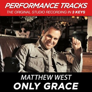 Only Grace (Performance Tracks) - EP