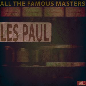 All the Famous Masters, Vol. 2