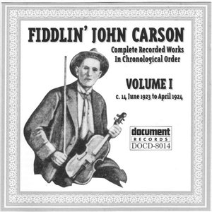 Fiddlin John Carson Vol. 1 1923 - 1924