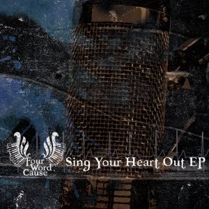 Sing Your Heart Out - EP