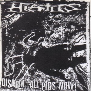 Disarm All Pigs Now! / Police Riot