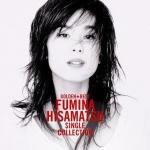 GOLDEN☆BEST 久松史奈 ～SINGLE COLLECTION～