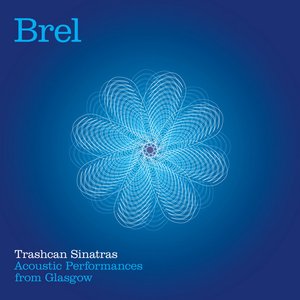 Brel - Acoustic Performances From Glasgow